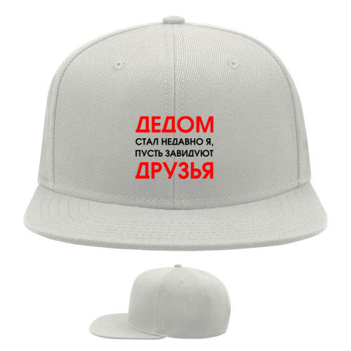 Snapback Baseball Cap - Дедом стал недавно я - Mfest