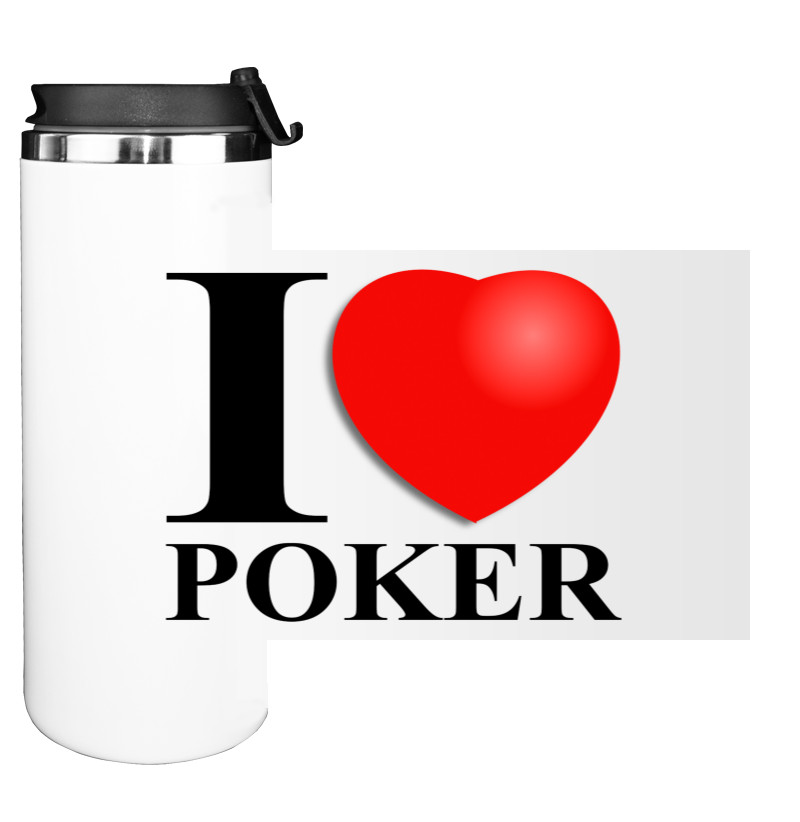 I love poker