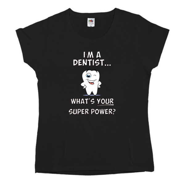 Women's T-shirt Fruit of the loom - Dentist - Mfest