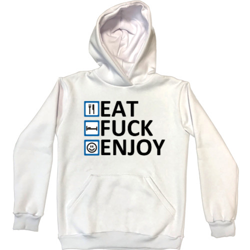 Eat Fuck Enjoy