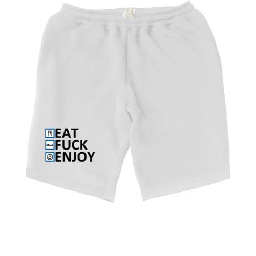 Eat Fuck Enjoy