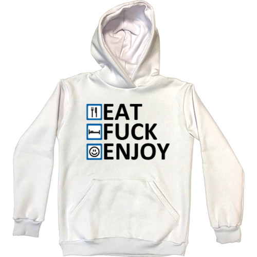 Eat Fuck Enjoy