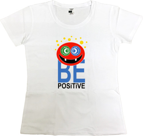 Be positive