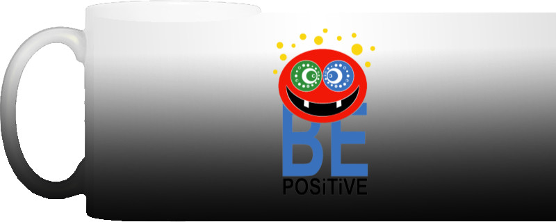 Be positive