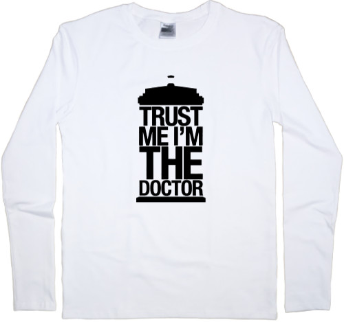 Men's Longsleeve Shirt - Trust me I_m the Doctor Who - Mfest