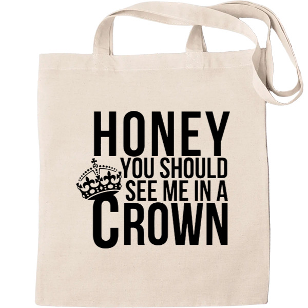 Tote Bag - Sherlock Honey You Should See Me In A Crown - Mfest