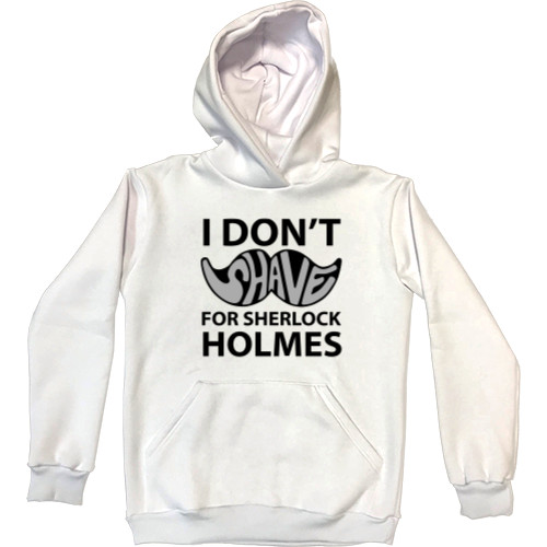 Kids' Premium Hoodie - I dont shave for Sherlock Holmes - Mfest