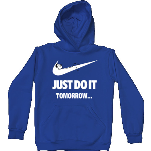 Just do it Tomorrow