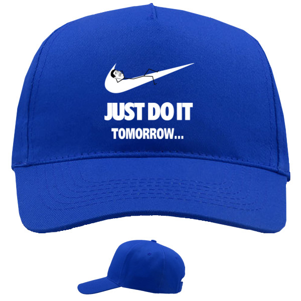 Just do it Tomorrow