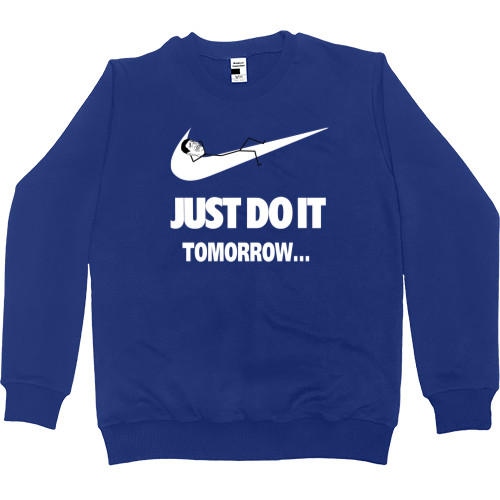 Women's Premium Sweatshirt - Just do it Tomorrow - Mfest