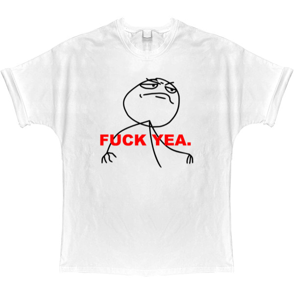 T-shirt Oversize - Fuck yea - Mfest