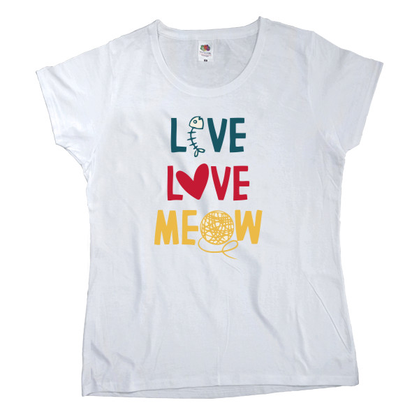 Women's T-shirt Fruit of the loom - Live Love Meow - Mfest