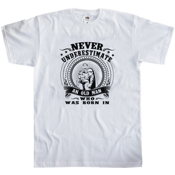 Men's T-Shirt Fruit of the loom - Never Underestimate - Mfest