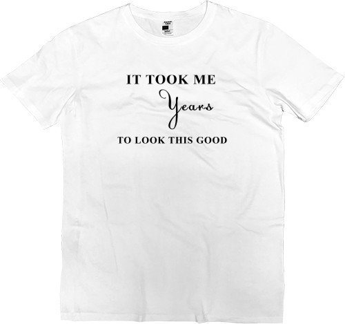 Men’s Premium T-Shirt - IT TOOK ME - Mfest