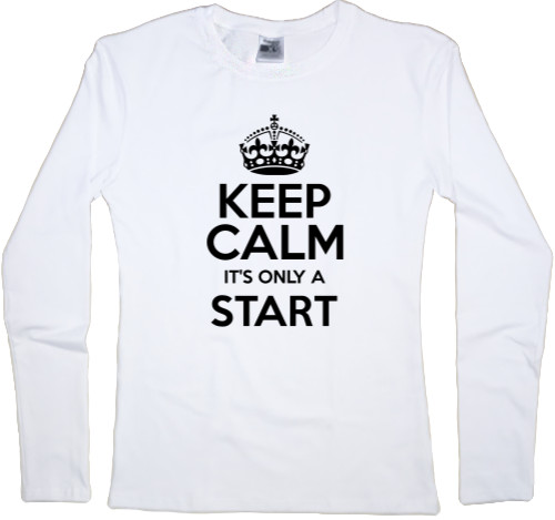 Лонгслив Женский - Keep calm It's only a start - Mfest