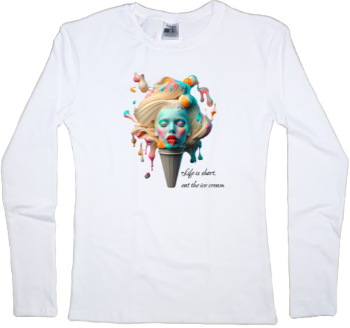 Women's Longsleeve Shirt - Life is short, eat the ice cream - Mfest