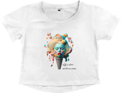 Women's Cropped Premium T-Shirt - Life is short, eat the ice cream - Mfest