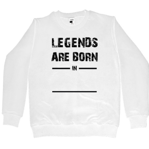 Men’s Premium Sweatshirt - LEGEND ARE BORN IN - Mfest