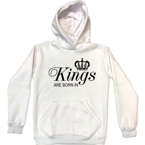 Unisex Hoodie - KINGS ARE BORN IN - Mfest