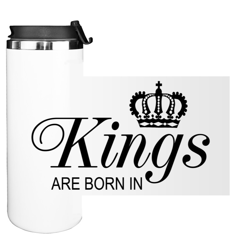 KINGS ARE BORN IN