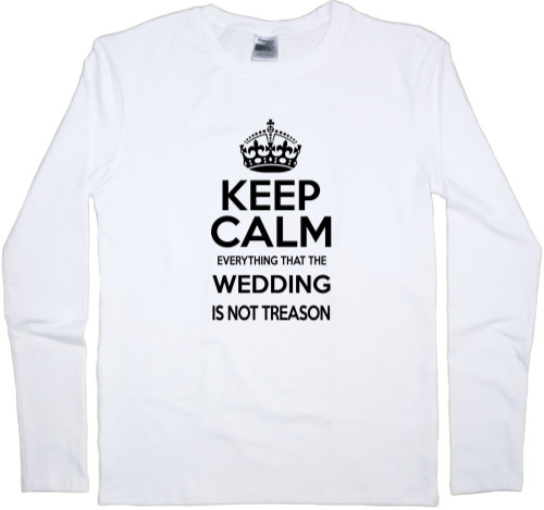 Keep calm the wedding is not treason