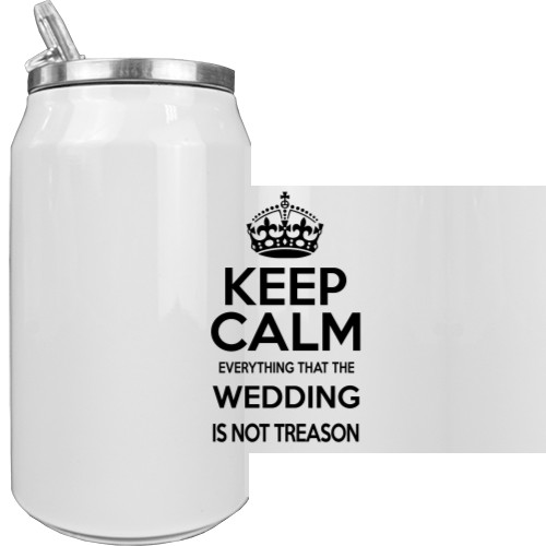 Keep calm the wedding is not treason