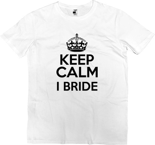 Keep calm I Bride