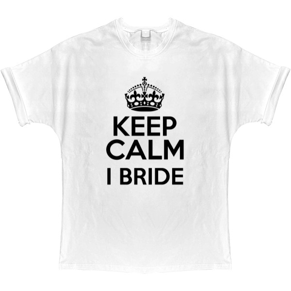 Keep calm I Bride