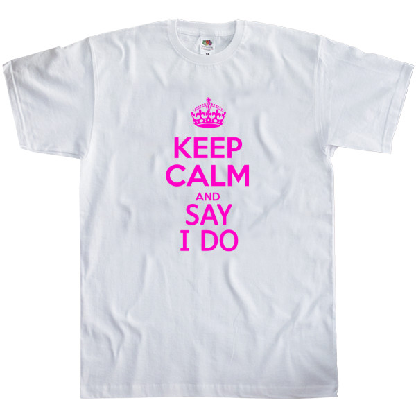 keep calm and say i do