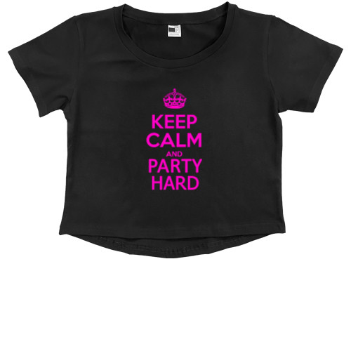 keep calm and party hard