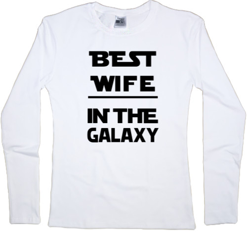 Women's Longsleeve Shirt - best wife in the galaxy - Mfest