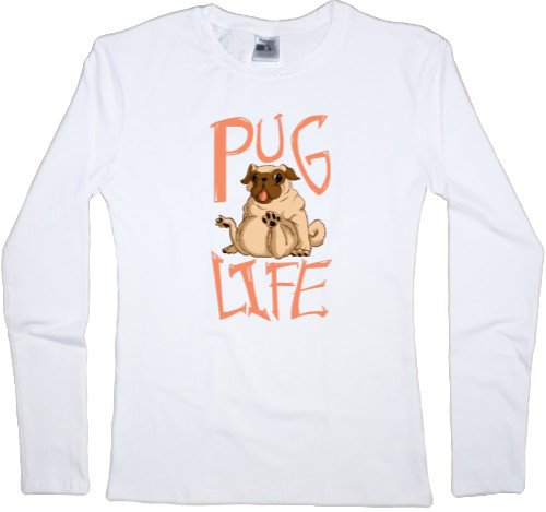 Women's Longsleeve Shirt - Pug life - Mfest