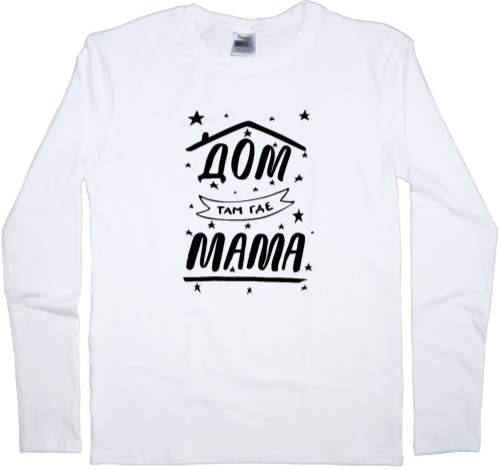 Men's Longsleeve Shirt - Home is where mom is - Mfest