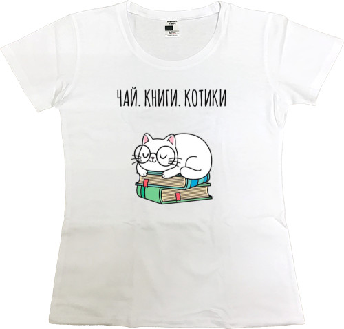 Women's Premium T-Shirt - tea books cats - Mfest