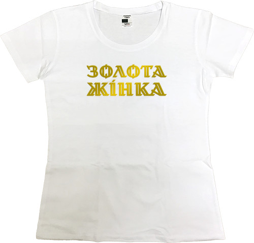 Women's Premium T-Shirt - GOLD WOMAN - Mfest