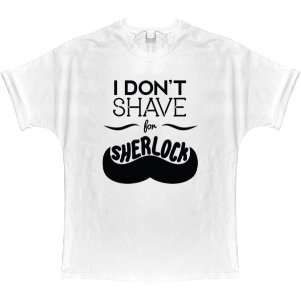 I dont shave for Sherlock Holmes 2