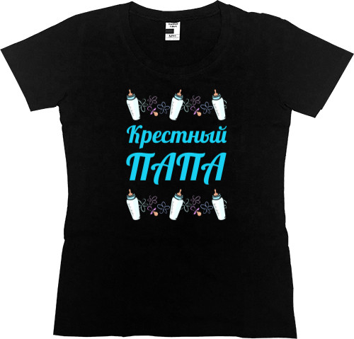 Women's Premium T-Shirt - Крестный папа 1 - Mfest