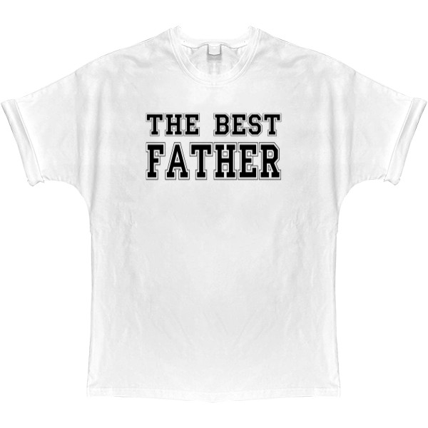 T-shirt Oversize - The best father 3 - Mfest