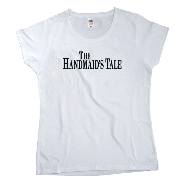 Women's T-shirt Fruit of the loom - Handmaids Tale 10 - Mfest