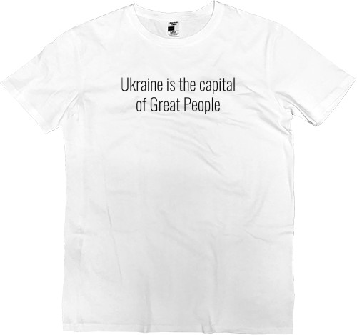 Ukraine is the capital of Great People