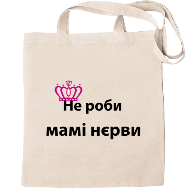 Tote Bag - Don't hurt mom's nerves - Mfest