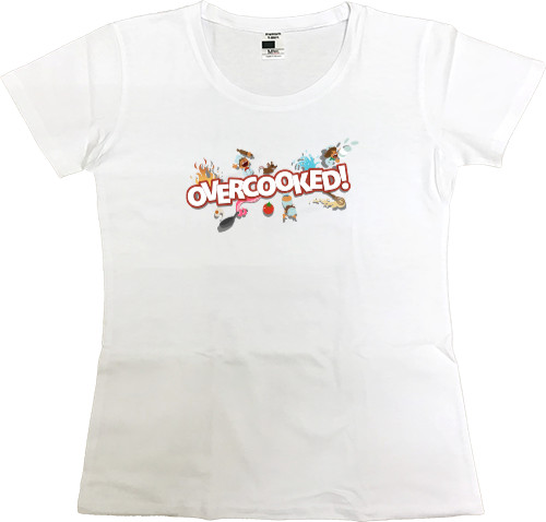 Women's Premium T-Shirt - Overcooked 1 - Mfest