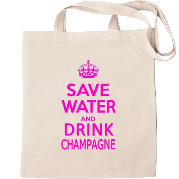 Эко-Сумка для шопинга - Save water and drink champagne - Mfest