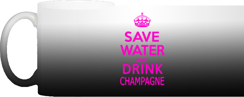 Чашка Хамелеон - Save water and drink champagne - Mfest