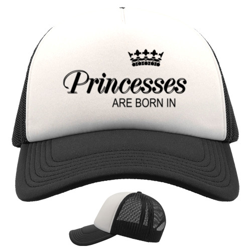 Trucker Cap - princess are born - Mfest