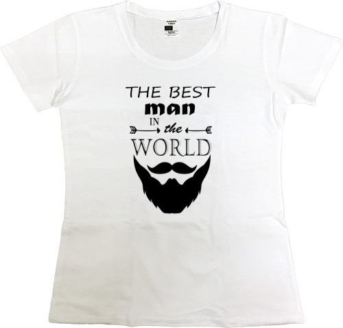 Футболка Преміум Жіноча - The best man in the world - Mfest