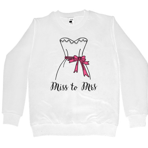 Women's Premium Sweatshirt - Miss to Mrs - Mfest