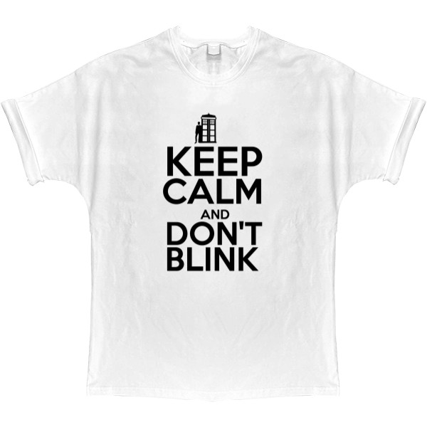 Футболка Оверсайз - Keep calm and don't blink - Mfest