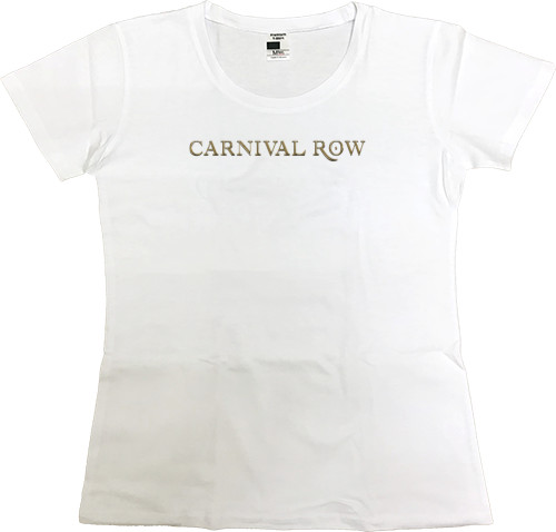 Women's Premium T-Shirt - Carnival Row - Mfest