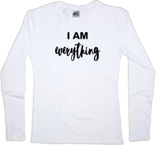 I AM EVERYTHING